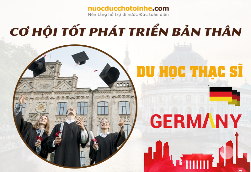 Du học thạc sĩ Đức là cơ hội tốt phát triển bản thân